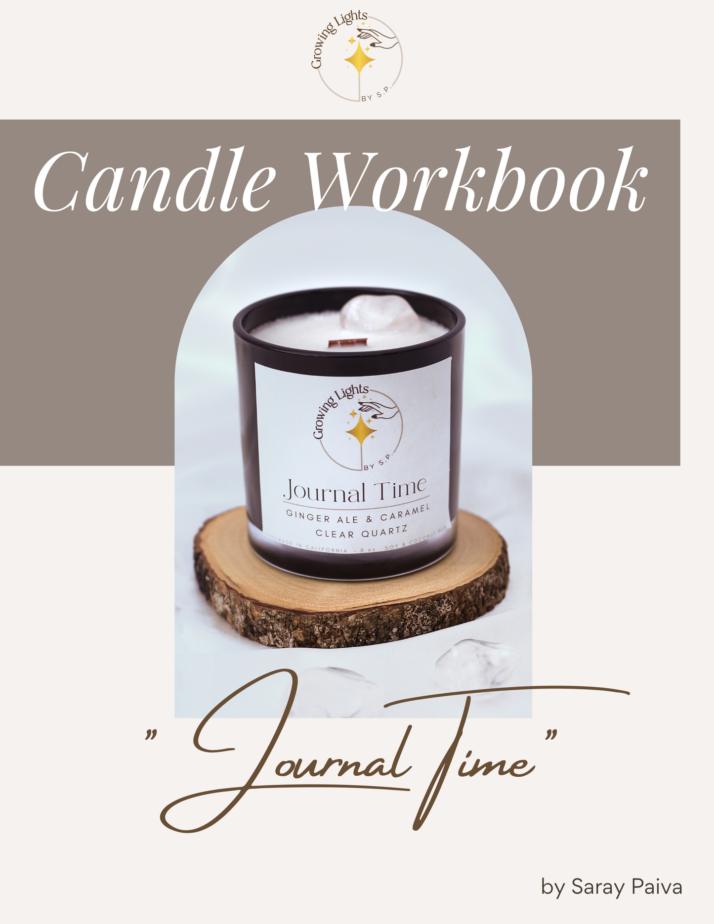 A cover image for the Journal Time Candle Workbook by Growing Lights by S.P, featuring the company logo at the top, the words 'Candle Workbook' in bold letters, a photograph of the Journal Time candle and the name of the candle, Journal Time.