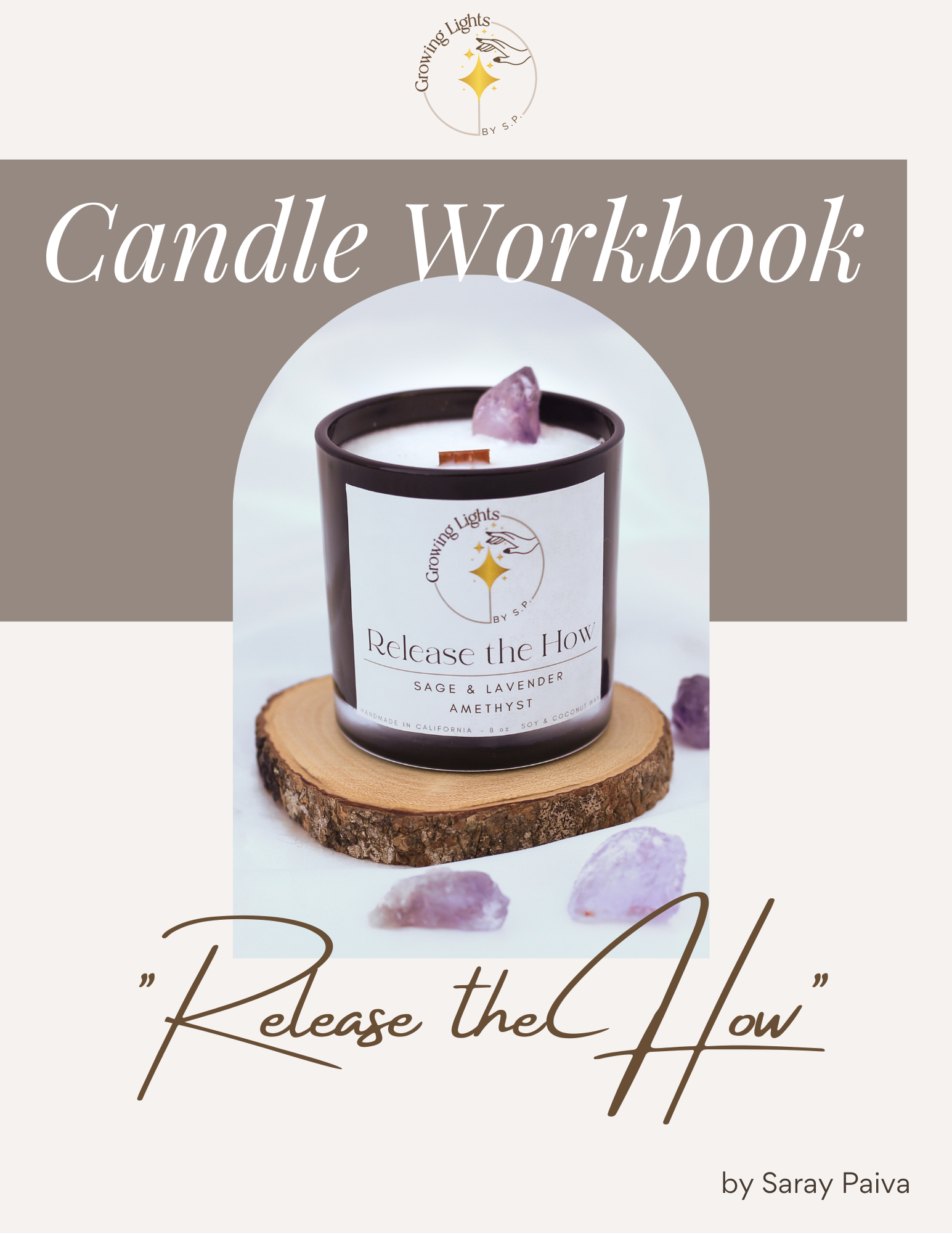 A cover image for the Release the How Candle Workbook by Growing Lights by S.P, featuring the company logo at the top, the words 'Candle Workbook' in bold letters, a photograph of the Release the How candle and the name of the candle, Release the How.